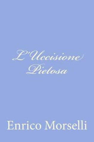 Cover of L'Uccisione Pietosa