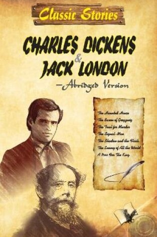 Cover of Classic Stories of Charles Dickens & Jack London