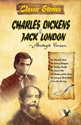 Book cover for Classic Stories of Charles Dickens & Jack London