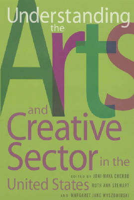Cover of Understanding the Arts and Creative Sector in the United States