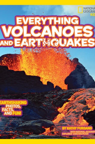 Cover of National Geographic Kids Everything Volcanoes and Earthquakes