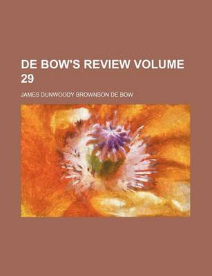 Book cover for de Bow's Review Volume 29