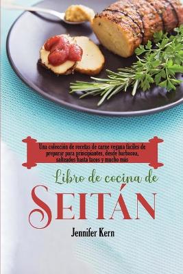 Book cover for Libro de cocina de seitán