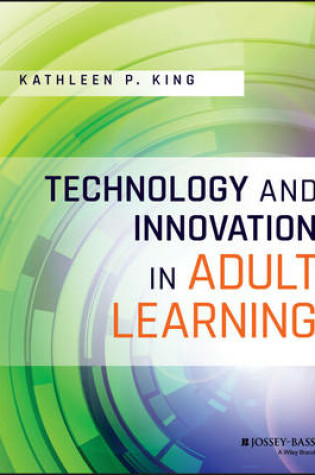 Cover of Technology and Innovation in Adult Learning