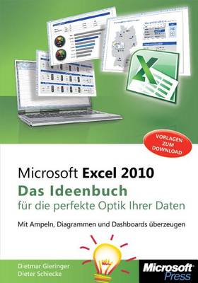 Book cover for Microsoft Excel 2010 - Das Ideenbuch Fur Die Perfekte Optik Ihrer Daten