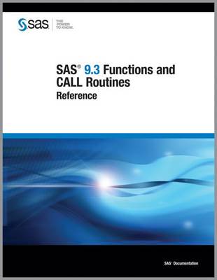 Book cover for SAS 9.3 Functions and CALL Routines