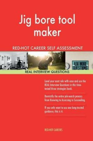 Cover of Jig Bore Tool Maker Red-Hot Career Guide; 1184 Real Interview Questions