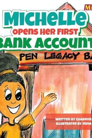 Cover of Michelle Opens Her First Bank Account