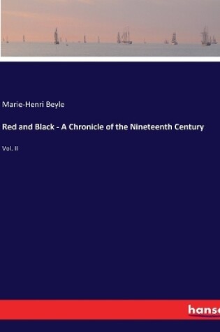 Cover of Red and Black - A Chronicle of the Nineteenth Century