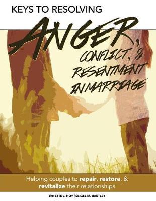 Book cover for Keys to Resolving Anger, Conflict, & Resentment in Marriage