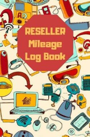 Cover of Reseller Mileage Log Book