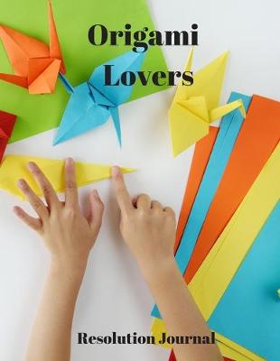 Book cover for Origami Lovers Resolution Journal
