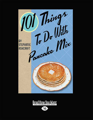 Book cover for 101 Things to do with Pancake Mix