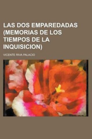 Cover of Las DOS Emparedadas (Memorias de Los Tiempos de La Inquisicion)