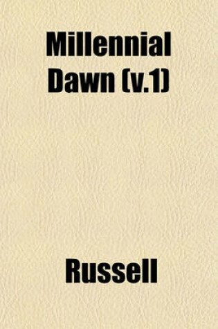 Cover of Millennial Dawn (V.1)