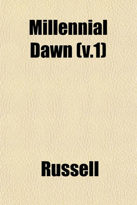 Book cover for Millennial Dawn (V.1)