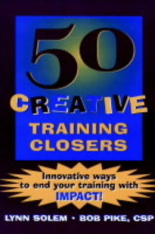 Cover of 50 Creative Training Closers