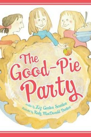 Cover of The Good-Pie Party