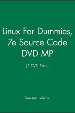 Cover of Linux For Dummies, 7e Source Code DVD MP (2 DVD Pack)