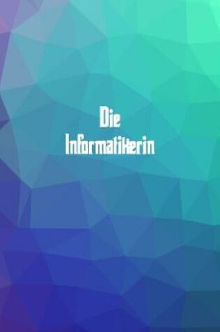 Cover of Die Informatikerin