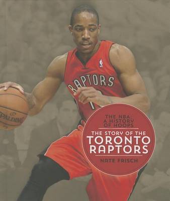 Book cover for The Story of the Toronto Raptors