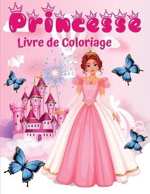 Book cover for Princesse Livre de coloriage