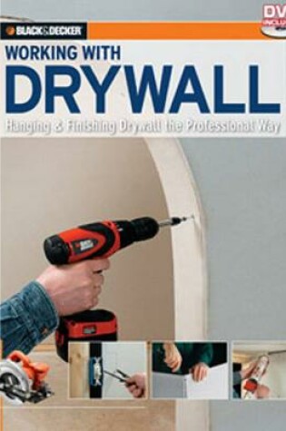 Cover of Working with Drywall (Black & Decker)