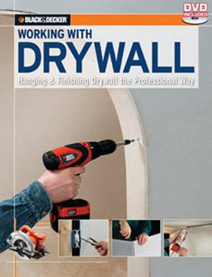 Book cover for Working with Drywall (Black & Decker)