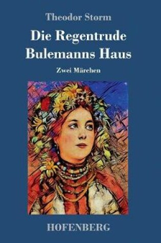 Cover of Die Regentrude / Bulemanns Haus