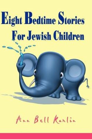 Cover of Eight Bedtime Stories for Jewish Children