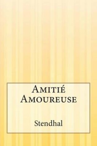 Cover of Amitie Amoureuse