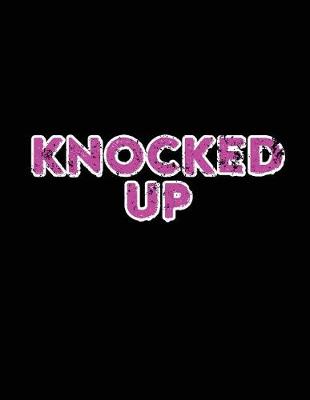 Book cover for Knocked Up