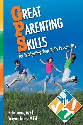 Book cover for Great Parenting Skills for Navigating Your Kids Personality