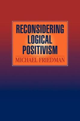 Book cover for Reconsidering Logical Positivism