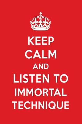 Book cover for Keep Calm and Listen to Immortal Technique