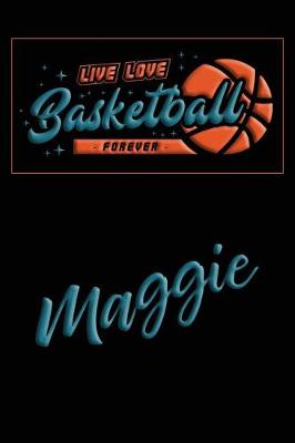 Book cover for Live Love Basketball Forever Maggie