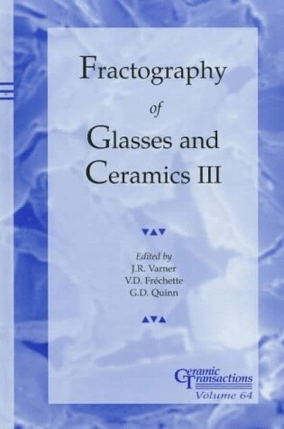 Cover of Fractography of Glasses and Ceramics III