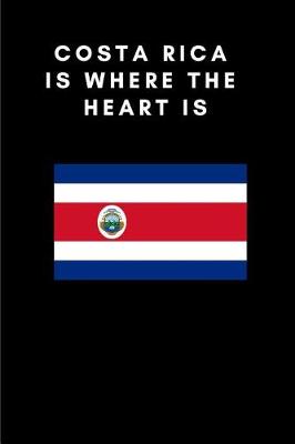 Book cover for Costa Rica Is Where the Heart Is
