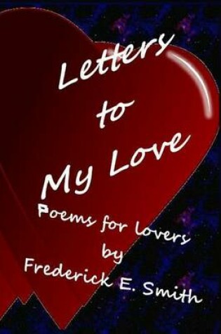 Cover of Letters to my Love