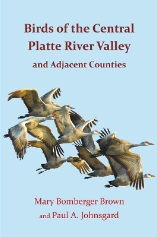 Cover of Birds of the Central Platte River Valley and Adjacent Counties