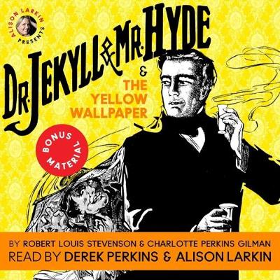 Book cover for Dr. Jekyll and Mr. Hyde & the Yellow Wallpaper