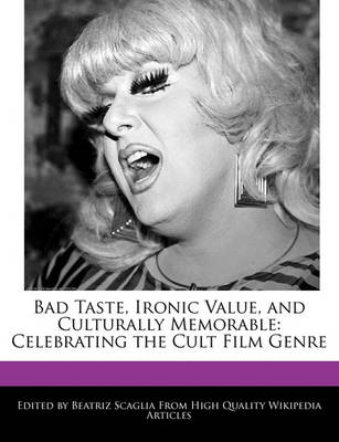 Book cover for Bad Taste, Ironic Value, and Culturally Memorable