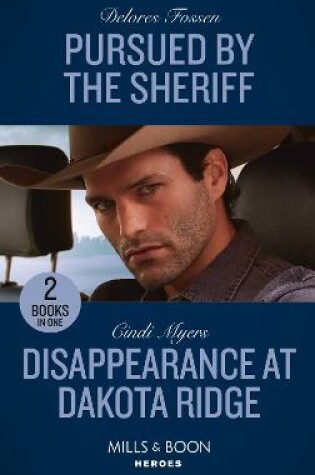 Cover of Pursued By The Sheriff / Disappearance At Dakota Ridge