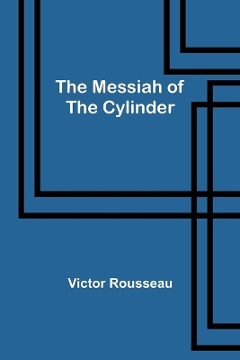 Book cover for The Messiah of the Cylinder