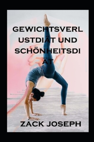 Cover of gewichtsverlustdiät und schönheitsdiät