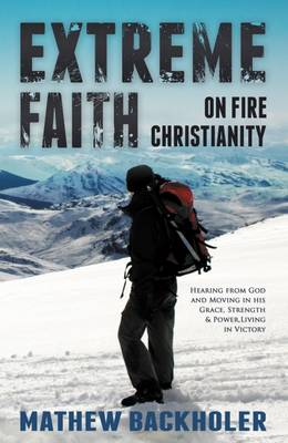 Book cover for Extreme Faith, On Fire Christianity