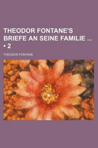 Cover of Theodor Fontane's Briefe an Seine Familie (2)