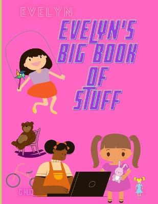Book cover for Evelyn's Big Book of Stuff