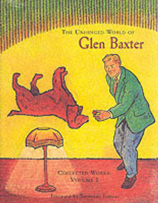 Book cover for The Unhinged World of Glen Baxter