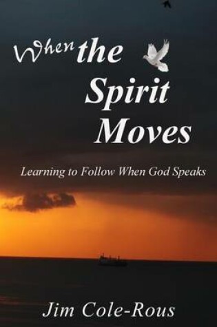 Cover of When the Spirit Moves